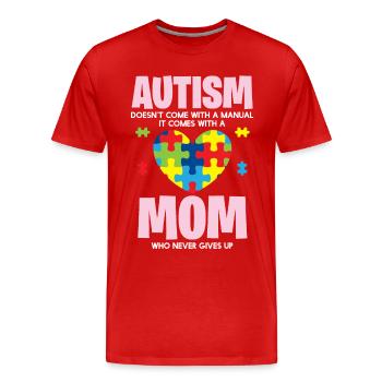 Autismus - Mama Ist Stolz - Männer Premium Bio T-Shirt - Rot - Vorne - Damien (186cm)