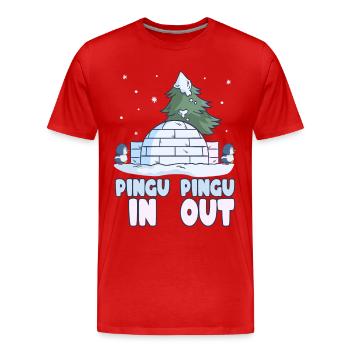 Pinguin Wortspiel Schnee Winter Pingu-In Pingu-Out - Männer Premium Bio T-Shirt - Rot - Vorne - Damien (186cm)