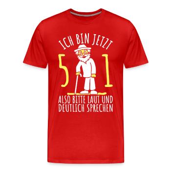 51. Geburtstag 51er 51ter Ich bin jetzt 51 Jahre - Männer Premium Bio T-Shirt - Rot - Vorne - Damien (186cm)