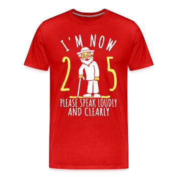 25th birthday 25th 25th I'm 25 years old now - Men's Premium Organic T-Shirt - red - Front - Damien (186cm)
