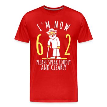 62. Geburtstag 62er 62ter Ich bin jetzt 62 Jahre - Männer Premium Bio T-Shirt - Rot - Vorne - Damien (186cm)