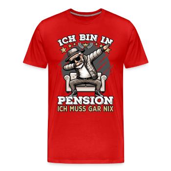 Pension Pensionierung Mann Ich bin in Pension - Männer Premium Bio T-Shirt - Rot - Vorne - Damien (186cm)