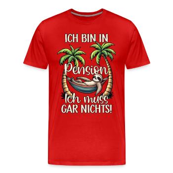 Pension Pensionierung Mann Frau Ich bin in Pension - Männer Premium Bio T-Shirt - Rot - Vorne - Damien (186cm)