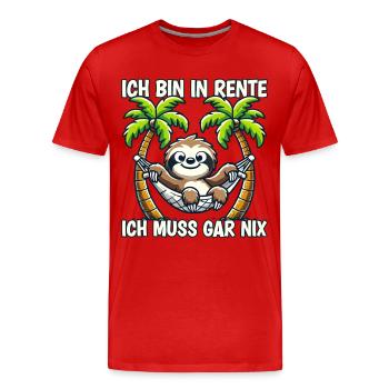 ich bin in Rente ich muss gar nix Rente Ruhestand - Männer Premium Bio T-Shirt - Rot - Vorne - Damien (186cm)