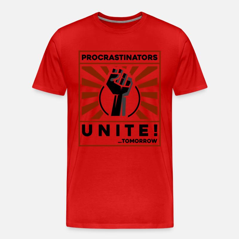 procrastinators unite! tomorrow! - Männer Premium Bio T-Shirt - Rot