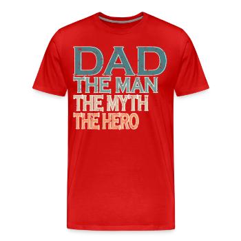 Dad | The man | The myth | The Hero - Men's Premium Organic T-Shirt - red - Front - Damien (186cm)