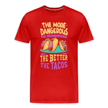 T-shirt Tacos & Adventure – Dangereusement bon ! - T-shirt bio Premium Homme - rouge - Devant - Damien (186cm)