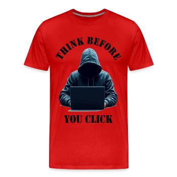 Réfléchissez avant de cliquer - Cybersécurité - T-shirt bio Premium Homme - rouge - Devant - Damien (186cm)
