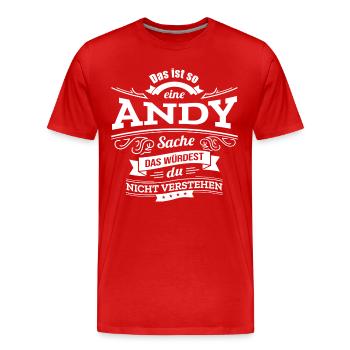 ANDY, DER KATALYSATOR FÜR DEINEN ERFOLG - Männer Premium Bio T-Shirt - Rot - Vorne - Damien (186cm)