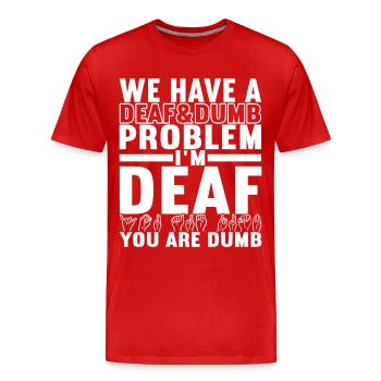 Deaf Deaf-mute Deaf - Men's Premium Organic T-Shirt - red - Front - Damien (186cm)