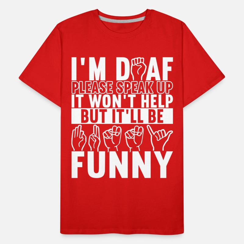 Deaf Deaf Mute Deaf Men's Premium Organic T-Shirt