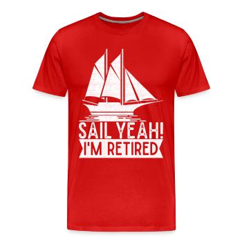 Sailing Retirement Sailboat Sailors Pensioners - Men's Premium Organic T-Shirt - red - Front - Damien (186cm)