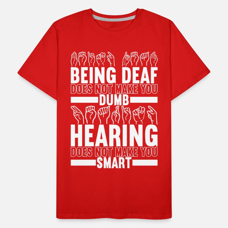 Deaf Deaf Mute Deaf Men's Premium Organic T-Shirt