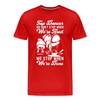 Tap Dance Tap Dancer - Men's Premium Organic T-Shirt - red - Front - Damien (186cm)