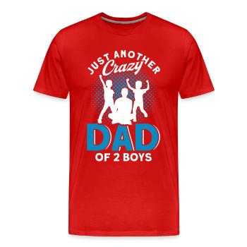 Père fou Papa Deux Garçons - T-shirt bio Premium Homme - rouge - Devant - Damien (186cm)