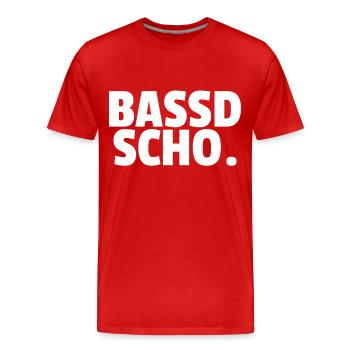 Bassd scho - Franken fränkisch fränggisch Geschenk - Männer Premium Bio T-Shirt - Rot - Vorne - Damien (186cm)
