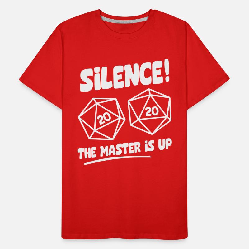 Silence! The Master Is Up D20 Würfel Männer Premium Bio T-Shirt