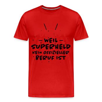 Polizist Spruch Polizei Lustiges Polizist Geschenk - Männer Premium Bio T-Shirt - Rot - Vorne - Damien (186cm)