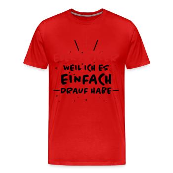 Elektriker Spruch Job Lustiges Elektriker Geschenk - Männer Premium Bio T-Shirt - Rot - Vorne - Damien (186cm)