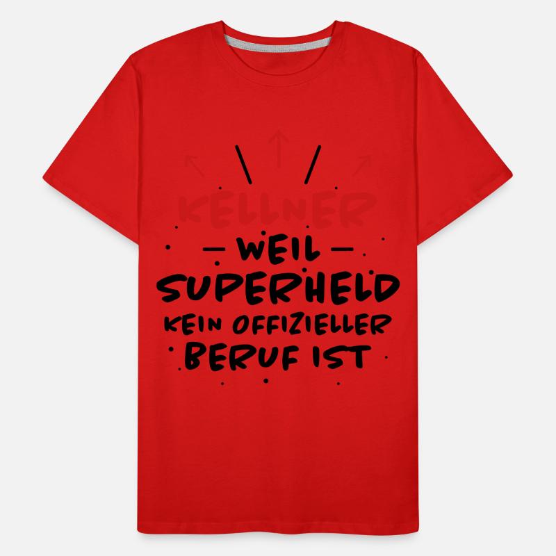 Kellner Spruch Restaurant Lustige Kellner Geschenk Männer Premium Bio T-Shirt