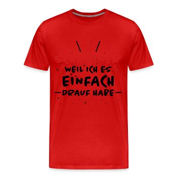 Schreiner Spruch Beruf Lustiges Schreiner Geschenk - Männer Premium Bio T-Shirt - Rot - Vorne - Damien (186cm)