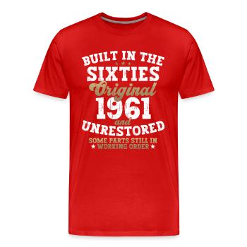 Built in the sixties 1961 61. Geburtstag Herren - Männer Premium Bio T-Shirt - Rot - Vorne - Damien (186cm)