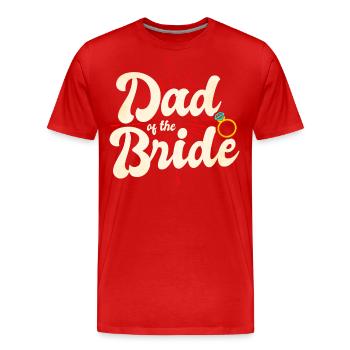 Vater der Braut Trauzeuge Hochzeit - Männer Premium Bio T-Shirt - Rot - Vorne - Damien (186cm)