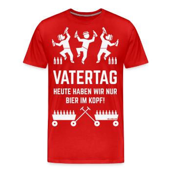 Vatertag – Bier Im Kopf (2 Bollerwagen / White) - Männer Premium Bio T-Shirt - Rot - Vorne - Damien (186cm)