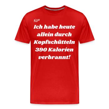 Durch Kopfschütteln Kalorien verbrannt - Männer Premium Bio T-Shirt - Rot - Vorne - Damien (186cm)