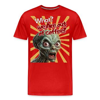 Quoi? Nous n’avons plus de café ? Choc, humour, plaisir, - T-shirt bio Premium Homme - rouge - Devant - Damien (186cm)