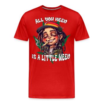 All you need is a little Weed. Cannabis, Rastafari - Men's Premium Organic T-Shirt - red - Front - Damien (186cm)