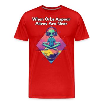 When Orbs Appear, Aliens Are Near - Alien Design - Men's Premium Organic T-Shirt - red - Front - Damien (186cm)