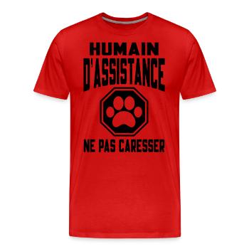 Humain d’assistance Ne pas caresser - T-shirt bio Premium Homme - rouge - Devant - Damien (186cm)