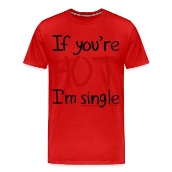 If You're Hot - Men's Premium Organic T-Shirt - red - Front - Damien (186cm)