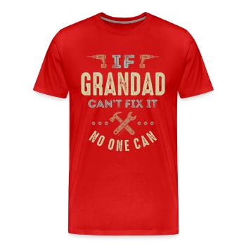 Grandad Can t Fix It - Men's Premium Organic T-Shirt - red - Front - Damien (186cm)