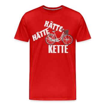 Spruch Hätte Hätte - Fahrrad - Kette - Männer Premium Bio T-Shirt - Rot - Vorne - Damien (186cm)