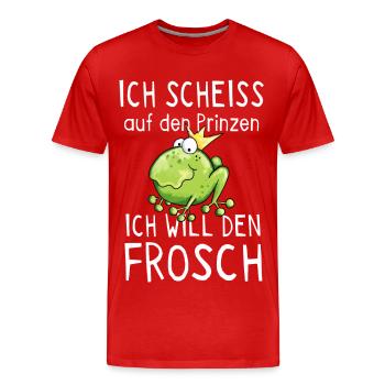 Scheiss auf den Prinz ich will den Frosch - Männer Premium Bio T-Shirt - Rot - Vorne - Damien (186cm)
