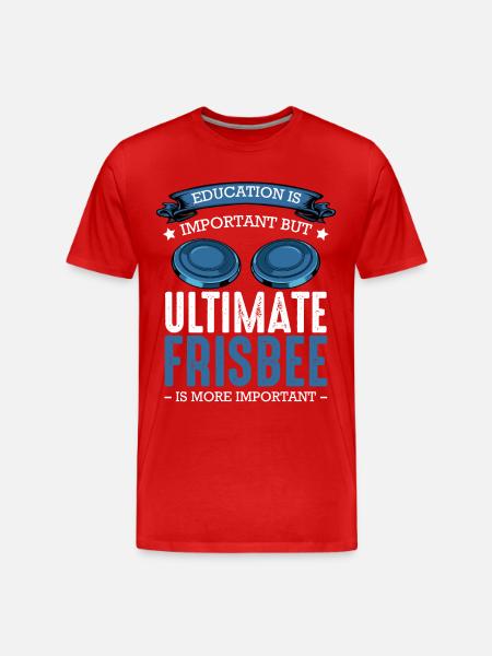 L’ultimate frisbee est plus important que l’éducation - T-shirt bio Premium Homme - rouge