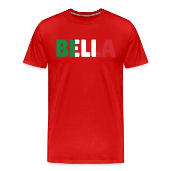 Bella schön Frau Mädchen Italien Geschenk - Männer Premium Bio T-Shirt - Rot - Vorne - Damien (186cm)
