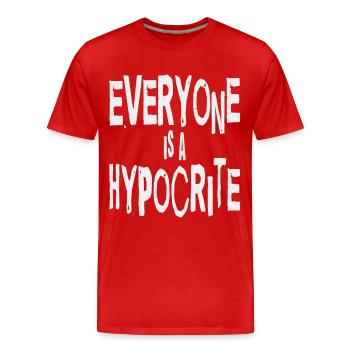 Gesellschaft und Wahrheit: Jeder ist ein Heuchler - Männer Premium Bio T-Shirt - Rot - Vorne - Damien (186cm)