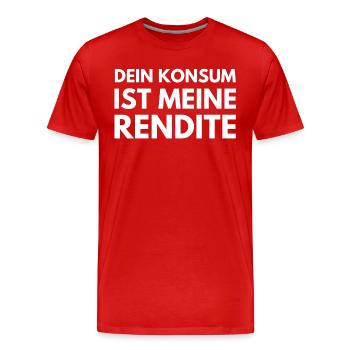 Dein Konsum - Meine Rendite Investor - Männer Premium Bio T-Shirt - Rot - Vorne - Damien (186cm)