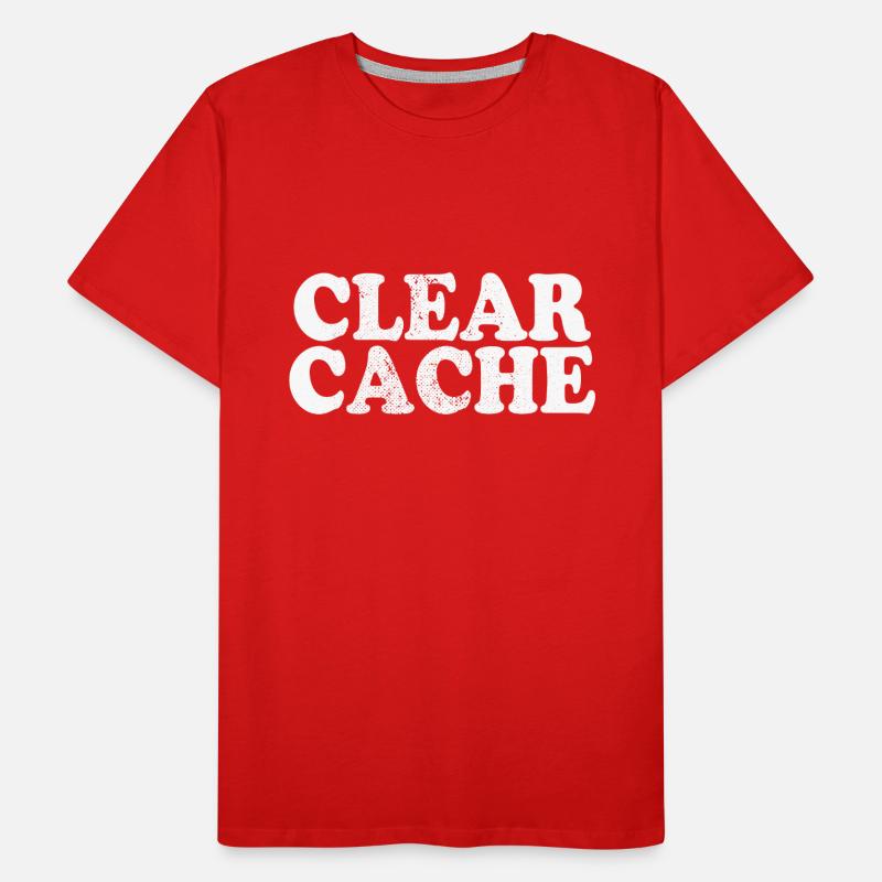 Clear Cache Programmierer Nerd Geek Geschenk Cache Männer Premium Bio T-Shirt