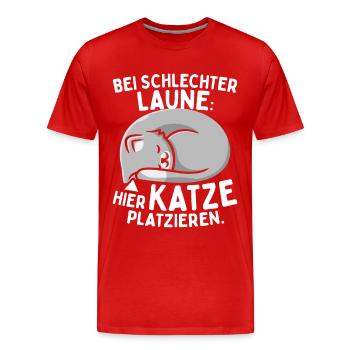 Bei Schlechter Laune Hier Katze Platzieren Katzen - Männer Premium Bio T-Shirt - Rot - Vorne - Damien (186cm)