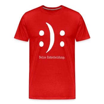 You Decide Deine Entscheidung Gute Schlechte Laune - Männer Premium Bio T-Shirt - Rot - Vorne - Damien (186cm)