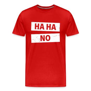 Ha Ha No Haha No Lazy Sloth Naysayer No - Men's Premium Organic T-Shirt - red - Front - Damien (186cm)