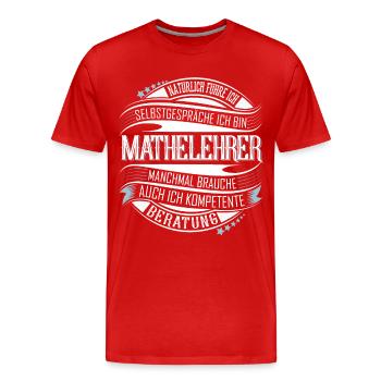 Mathelehrer - Männer Premium Bio T-Shirt - Rot - Vorne - Damien (186cm)