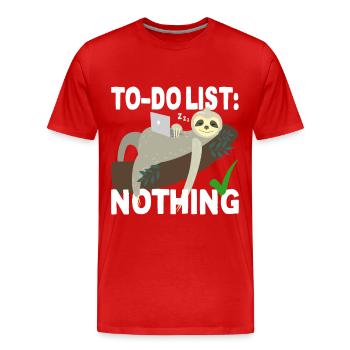 To-Do List Nothing Todo List Nothing Sloth Lazy - Men's Premium Organic T-Shirt - red - Front - Damien (186cm)
