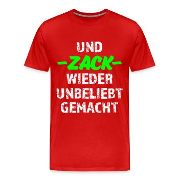 UND ZACK WIEDER UNBELIEBT GEMACHT Shirt - Männer Premium Bio T-Shirt - Rot - Vorne - Damien (186cm)