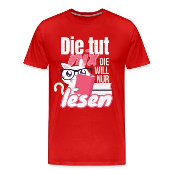 Die tut nix die will nur lesen Katze mit Bücher - Männer Premium Bio T-Shirt - Rot - Vorne - Damien (186cm)