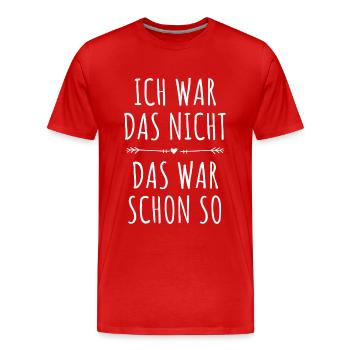 Ich Wars Nicht Das War Schon So Ironie Tollpatsch - Männer Premium Bio T-Shirt - Rot - Vorne - Damien (186cm)